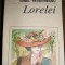 myh 71 - LORELEI - IONEL TEODOREANU - EDITATA IN 1986