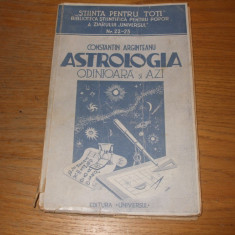 ASTROLOGIA Odinioara si Azi - Constantin Arginteanu - Universul, 1945, 180 p.