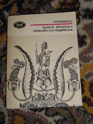 myh 42f - BPT 91 - Al Odobescu - Scene istorice - Pseudo-cynegeticos - ed 1984 foto