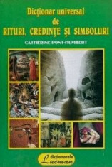 Dictionar universal de rituri, credinte si simboluri foto