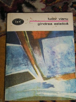 myh 411f - BPT 1260 - Tudor Vianu - Gandirea estetica - ed 1986 foto
