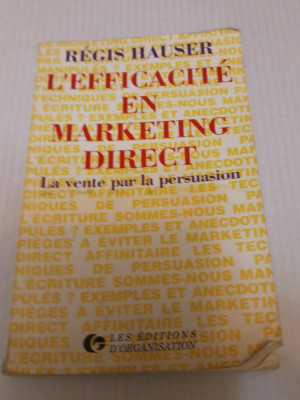 L&amp;#039;eficacite en marketing direct - Regis Hauser foto