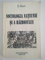 D. GUSTI - Sociologia Natiunii si a Razboiului (Prefa?a: Ilie Badescu) foto