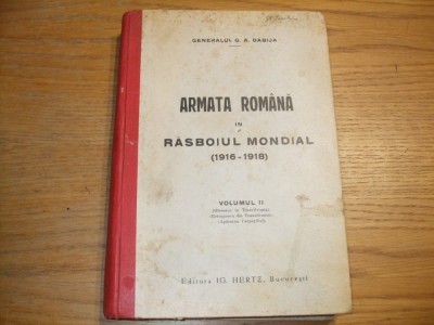 ARMATA ROMANA in RAZBOIUL MONDIAL - Vol. II - G. A. Dabija - 560 p. foto