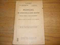 MANUAL de LITERATURA si LIMBA ROMANA - Clasa a VIII -a Secundara - A. Rosetti, D.P. Perpessicius, J. Byck - Editura Forum, 1946, 351 p.