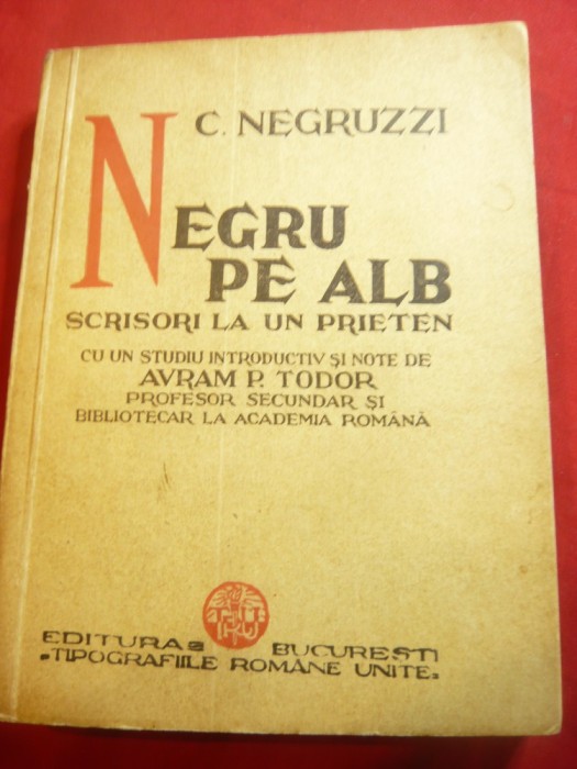 C.Negruzzi - Negru pe Alb -Scrisori la un prieten , Studiu A.P.Tudor Ed.1936