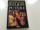 RELIGIE SI PUTERE- GIANPAOLO ROMANATO, MARIO LOMBARDO, IOAN PETRU CULIANU