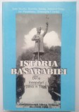 IOAN SCURTU &amp; Colab - Istoria Basarabiei de la inceputuri pana in 1994