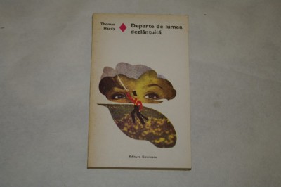 Departe de lumea dezlantuita - Thomas Hardy - 1976 foto