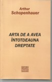 H(01) ARTHUR SCHOPENHAUER-Arta de a avea intotdeauna dreptate