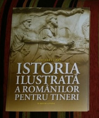 Istoria ilustrata a romanilor pentru tineri / Ioan-Aurel Pop foto