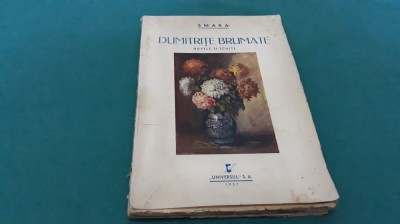 DUMITRIȚE BRUMATE *NUVELE ȘI SCHIȚE/ SMARA/1936 * P foto