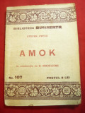 Stefan Zweig - Amok -Biblioteca Dimineata 107 ,trad.B.Madeleine ,83 pag
