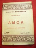 Stefan Zweig - Amok -Biblioteca Dimineata 107 ,trad.B.Madeleine ,83 pag