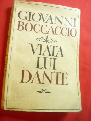 Giovanni Boccaccio - Viata lui Dante -trad.St.Crudu, 1965,167 pag foto