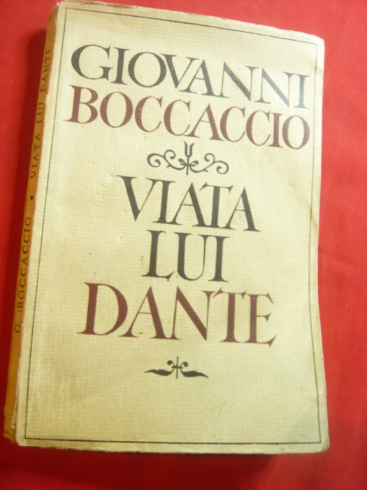 Giovanni Boccaccio - Viata lui Dante -trad.St.Crudu, 1965,167 pag