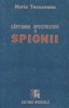 Horia Tecuceanu - Căpitanul Apostolescu și spionii (Carte politista, 1991) Editura Medicala