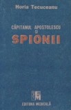 Horia Tecuceanu - Căpitanul Apostolescu şi spionii