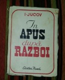 In apus dupa razboi / Iuri Jucov