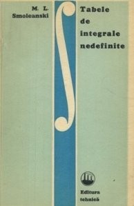 M. L. Smoleanski - Tabele de integrale nedefinite