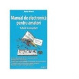 Paolo Aliverti - Manual de electronică pentru amatori. Ghid complet