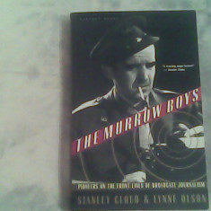 The Murrow Boys-pioneers on the frontlines of broadcast journalism-S.Cloud&Olson
