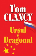 Tom Clancy - Ursul ?i Dragonul foto