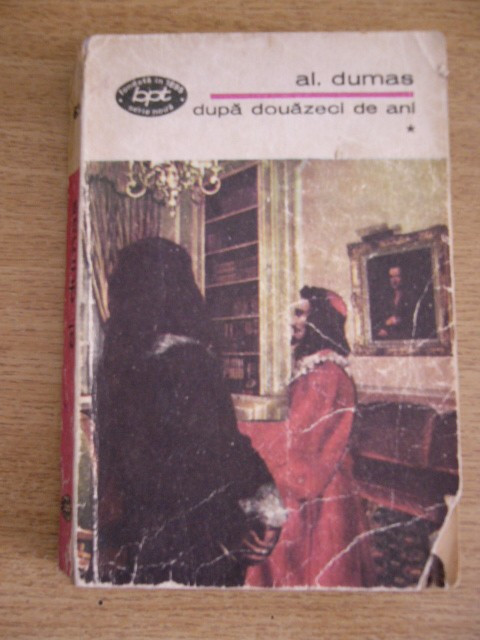 myh 46f- BPT 624,625,626 - A Dumas - Dupa douazeci de ani - 3 volume - ed 1971