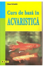 Claus Schaefer - Curs de baza in acvaristica foto