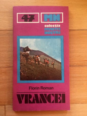 MUNTII NOSTRI NR. 47: MUNTII VRANCEI , Florin Roman, 1989, fara harta foto