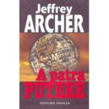 Jeffrey Archer - A patra putere