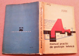 Manual practic de geologie tehnica. Editura Tehnica, 1963 - M. Pascu, V. Stelea