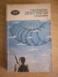 myh 46f - BPT 666-667 - Ernest Hemingway - Pentru cine bat clopotele -2 vol1971