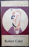 Cumpara ieftin DUMITRU DINULESCU - ROBERT CALUL (volum de debut, EPL 1968]