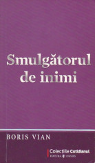 BORIS VIAN - SMULGATORUL DE INIMI foto