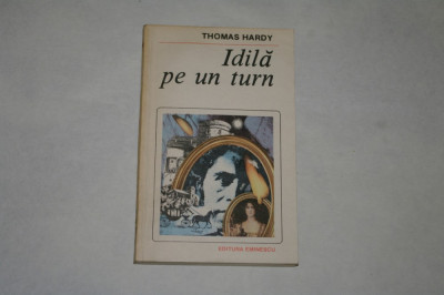 Idila pe un turn - Thomas Hardy - 1988 foto