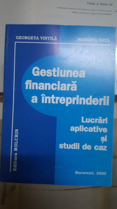 G. Vintilă și M. Vuță, Gestiunea financiară a &icirc;ntreprinderii, București 2000 026