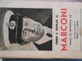 Orrin Dunlap, Marconi, traducere Noica, ed. Cugetarea, 400 pag