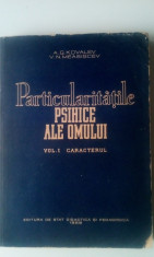 PARTICULARITATILE PSIHICE ALE OMULUI - A. G. KOVALEV, vol 1 (4+1) foto