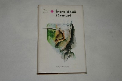 Intre doua tarmuri - Henry James - 1980 foto