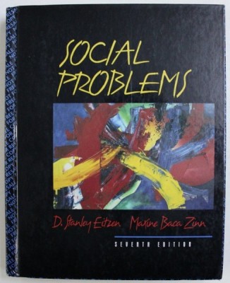 Social problems /​ D. Stanley Eitzen, Maxine Baca Zinn foto