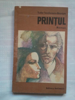 (C396) TUDOR TEODORESCU-BRANISTE - PRINTUL foto