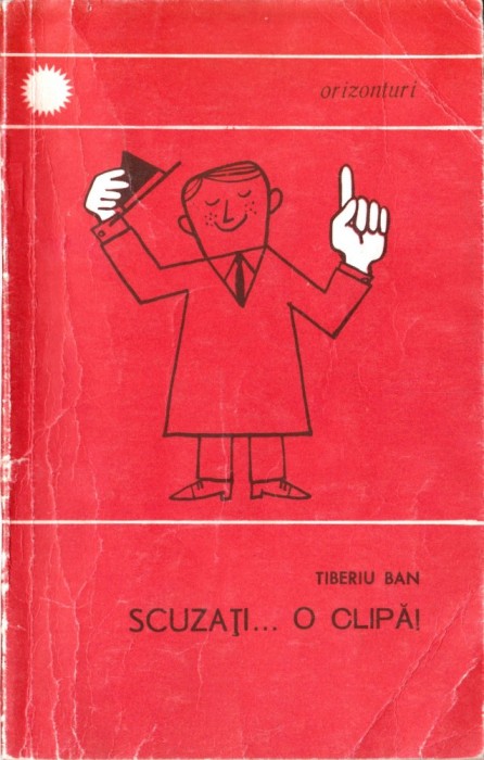 Scuzați...o clipă !