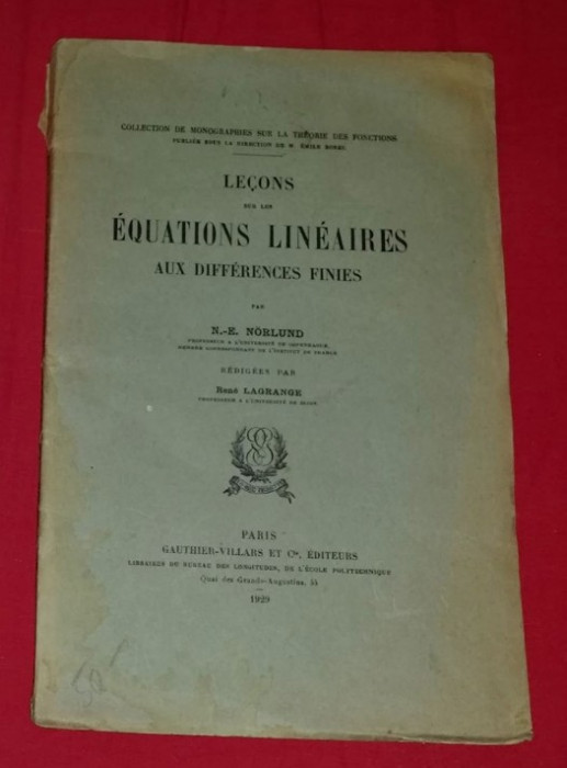 Le&ccedil;ons sur les equations lin&eacute;aires aux differences finies / N. E. Norlund