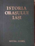 ISTORIA ORASULUI IASI - VOLUMUL 1