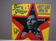 GARY GLITTER - I DON&amp;#039;T KNOW I LOVED YOU (1972/BELL/RFG)- disc VINIL Single &amp;quot;7/NM foto