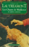 COMTE DE LAUTREAMONT - LES CHANTS DE MALDOROR ET AUTRES OEUVRES