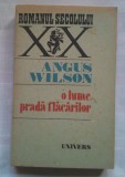 (C396) ANGUS WILSON - O LUME PRADA FLACARILOR