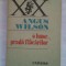 (C396) ANGUS WILSON - O LUME PRADA FLACARILOR