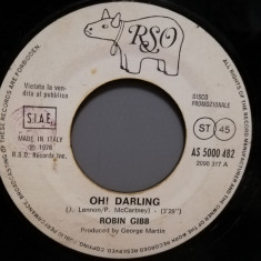 ROBIN GIBB - OH ! DARLING / A DAY IN ...(1978/RSO/RFG)- disc VINIL Single "7/VG